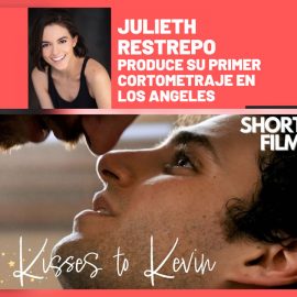 La actriz Julieth Restrepo produce su primer cortometraje desde Los Ángeles