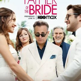 Vuelve la comedia romántica El padre de la novia en una versión que estrenará en exclusiva HBO Max